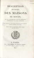 Description historique des maisons de Rouen...