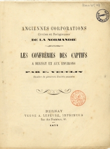 Les confréries des captifs à Bernay et aux environs (1877)